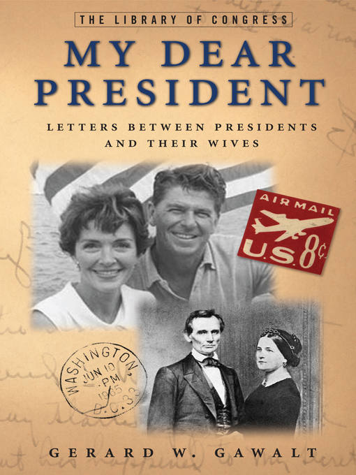 Title details for My Dear President by Gerard W. Gawalt - Available